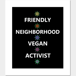 Friendly Neighborhood Vegan Activist Posters and Art